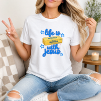 Life Is Butter With Jesus Premium Graphic Tee