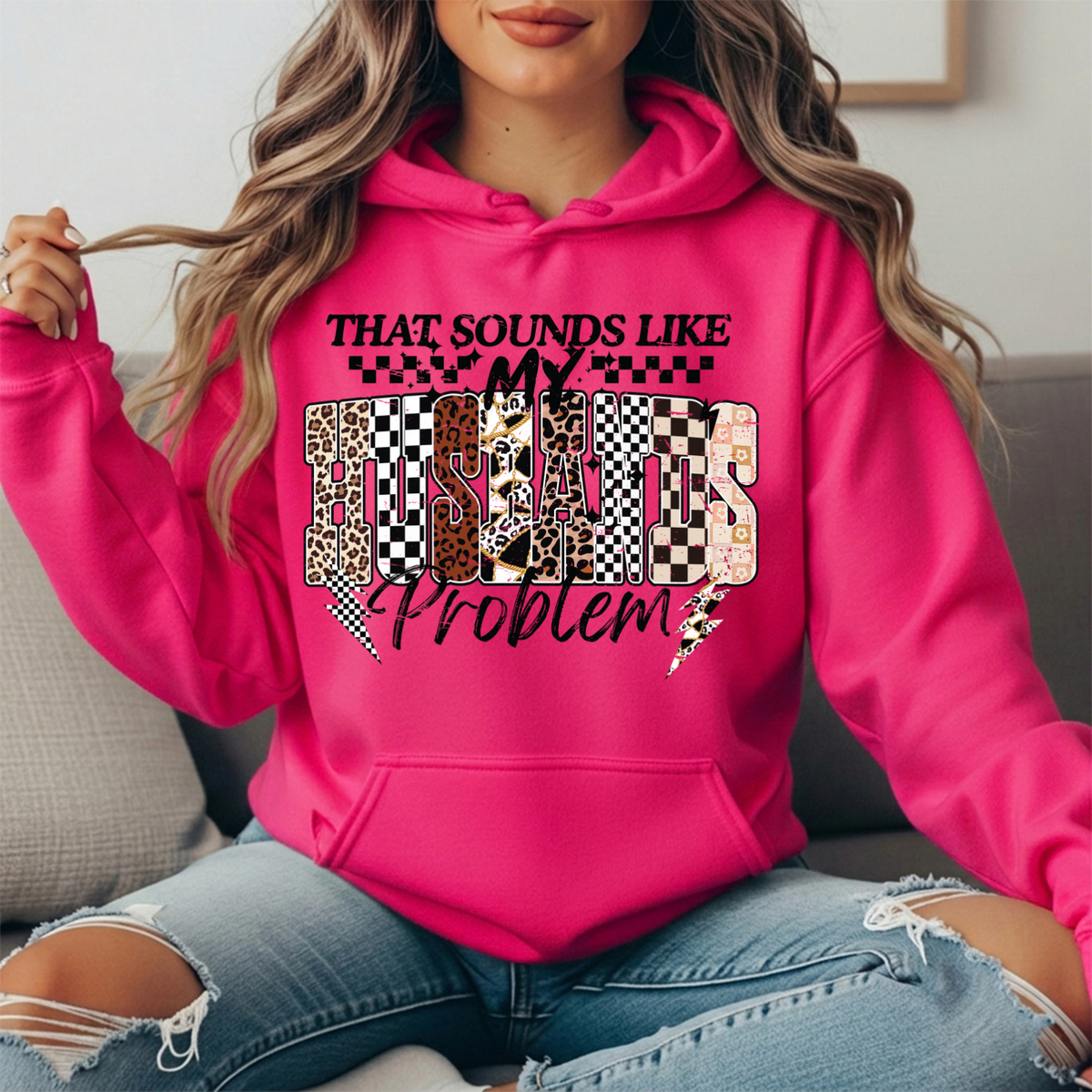 That Sounds Like My Husband's Problem Graphic Hoodie