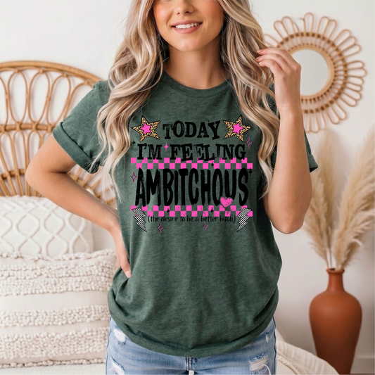 Today I'm Feeling Ambitchous Pink Checkerboard Graphic Tee