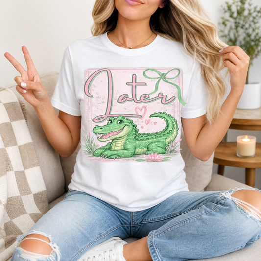 Precious Later Gator Girly Premium Graphic Tee