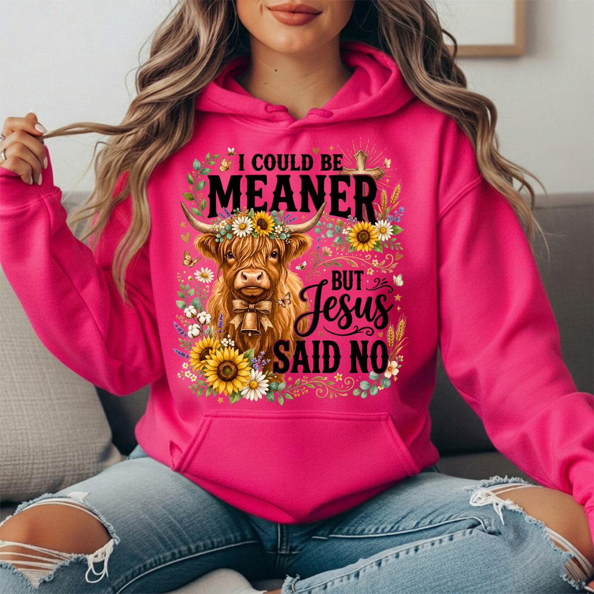 I Could Be Meaner But Jesus Said No Highland Cow Hoodie