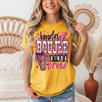 Kinda Boujee Kinda Broke Graphic Tee