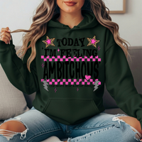 Today I'm Feeling Ambitchous Graphic Hoodie