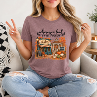 Where You Lead, I Will Follow Premium Graphic Tee