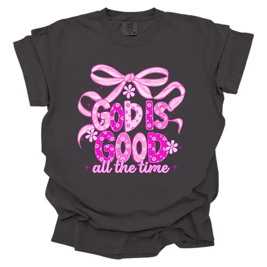 God Is Good All The Time Christian Graphic Shirt K's Krafty Barn
