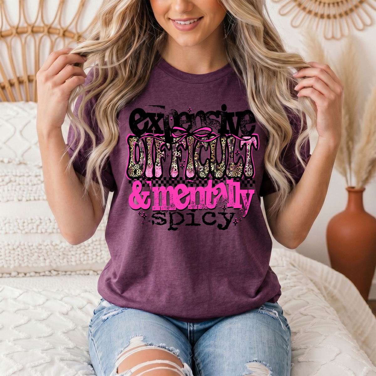 Expensive Difficult & Mentally Spicy Funny Graphic Tee