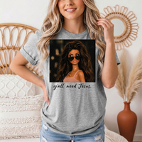Y'all Need Jesus Doll Graphic Tee