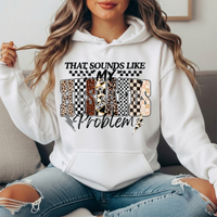 That Sounds Like My Husband's Problem Graphic Hoodie