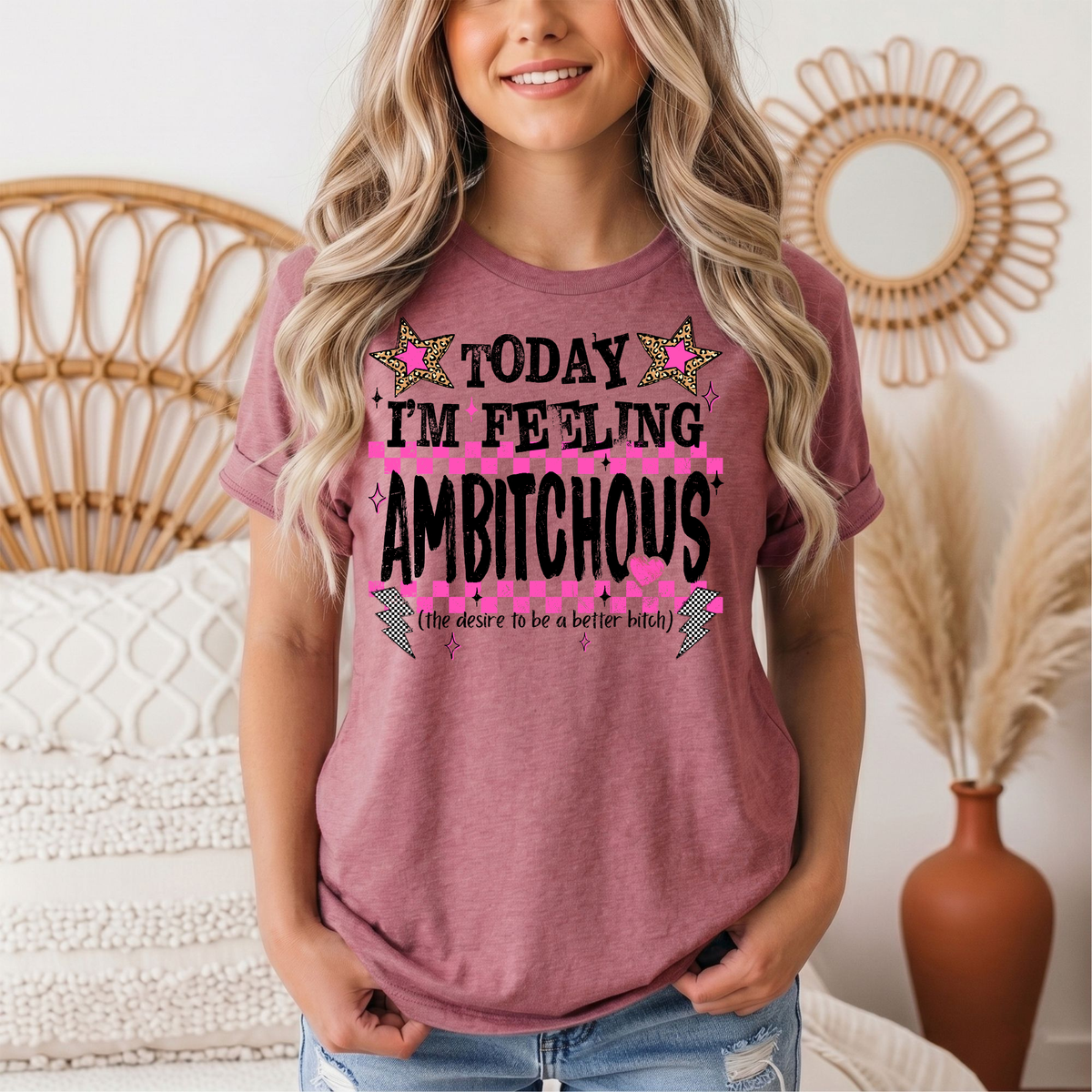 Today I'm Feeling Ambitchous Pink Checkerboard Graphic Tee