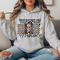 That Sounds Like My Husband's Problem Graphic Hoodie