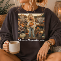 Take Me to the Pumpkin Patch Crewneck Sweatshirt