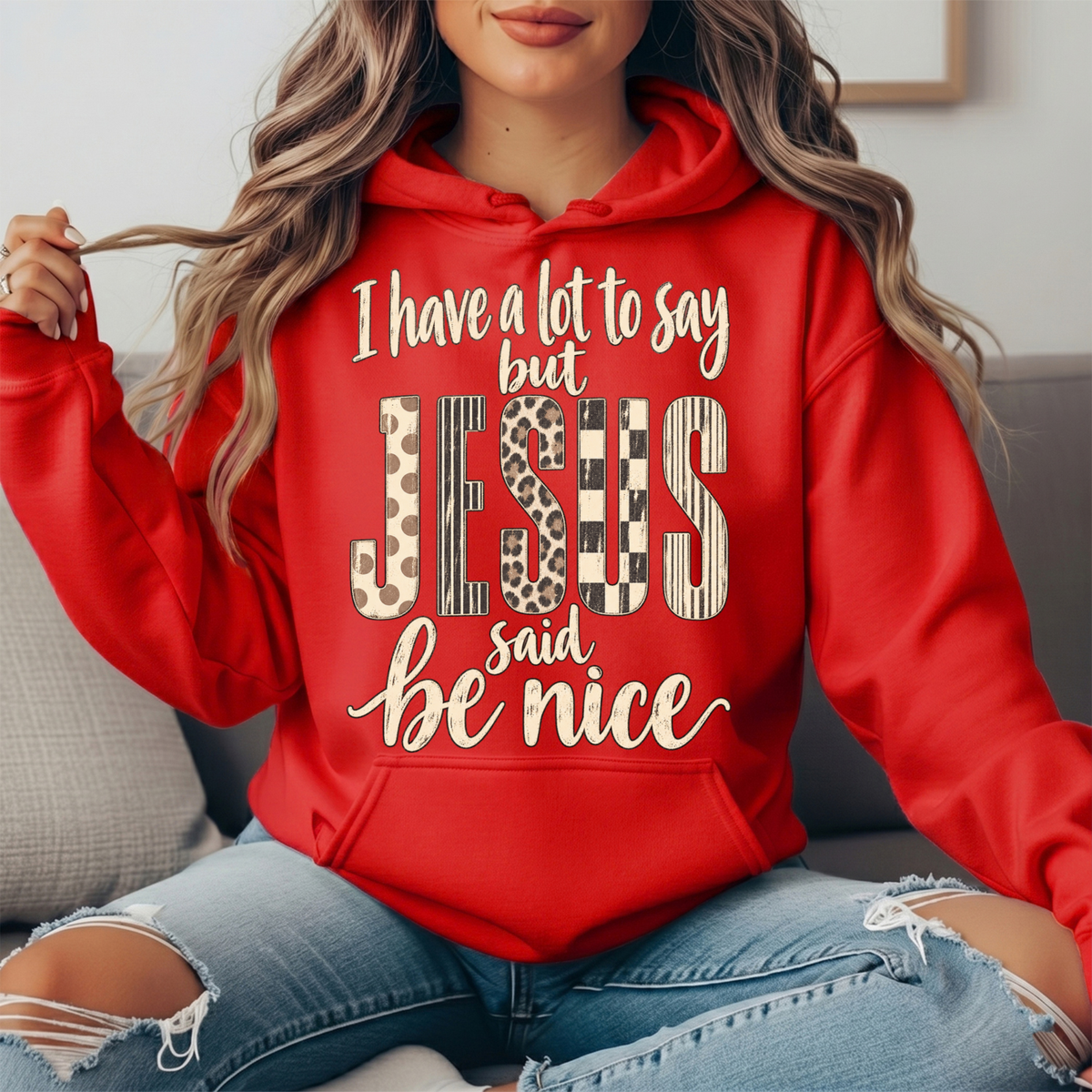 I Have a Lot to Say But Jesus Said Be Nice Graphic Hoodie