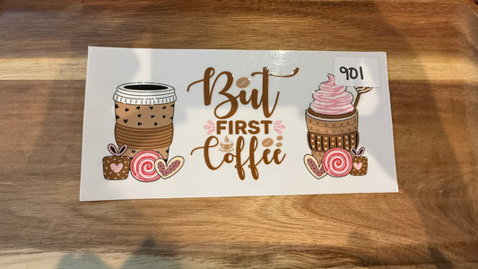 #901 But First Coffee