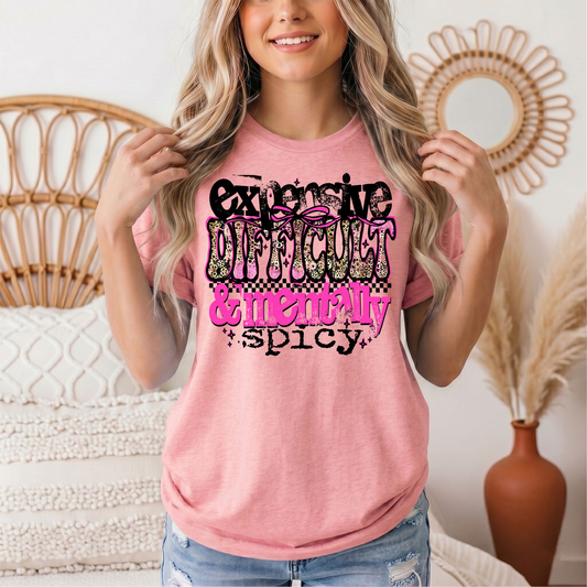 Expensive Difficult & Mentally Spicy Funny Graphic Tee