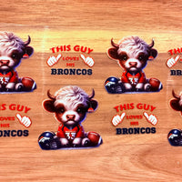#622This Guy Loves His Broncos K's Krafty Barn