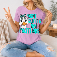 Don't Ruffle My Feathers Premium Graphic Tee