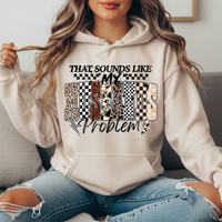 That Sounds Like My Husband's Problem Graphic Hoodie