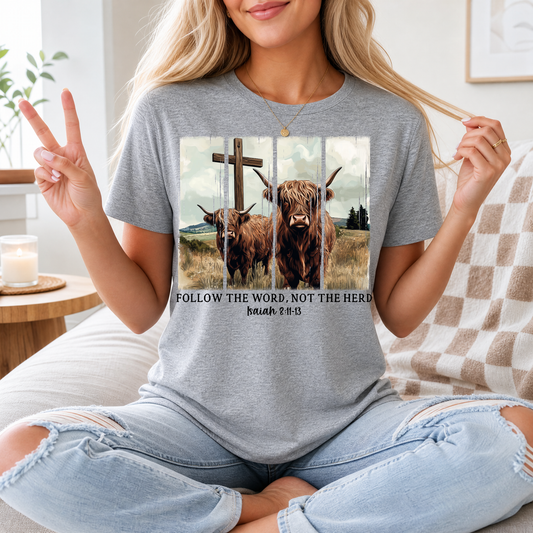 Follow the Word, Not the Herd Highland Cow Graphic Tee