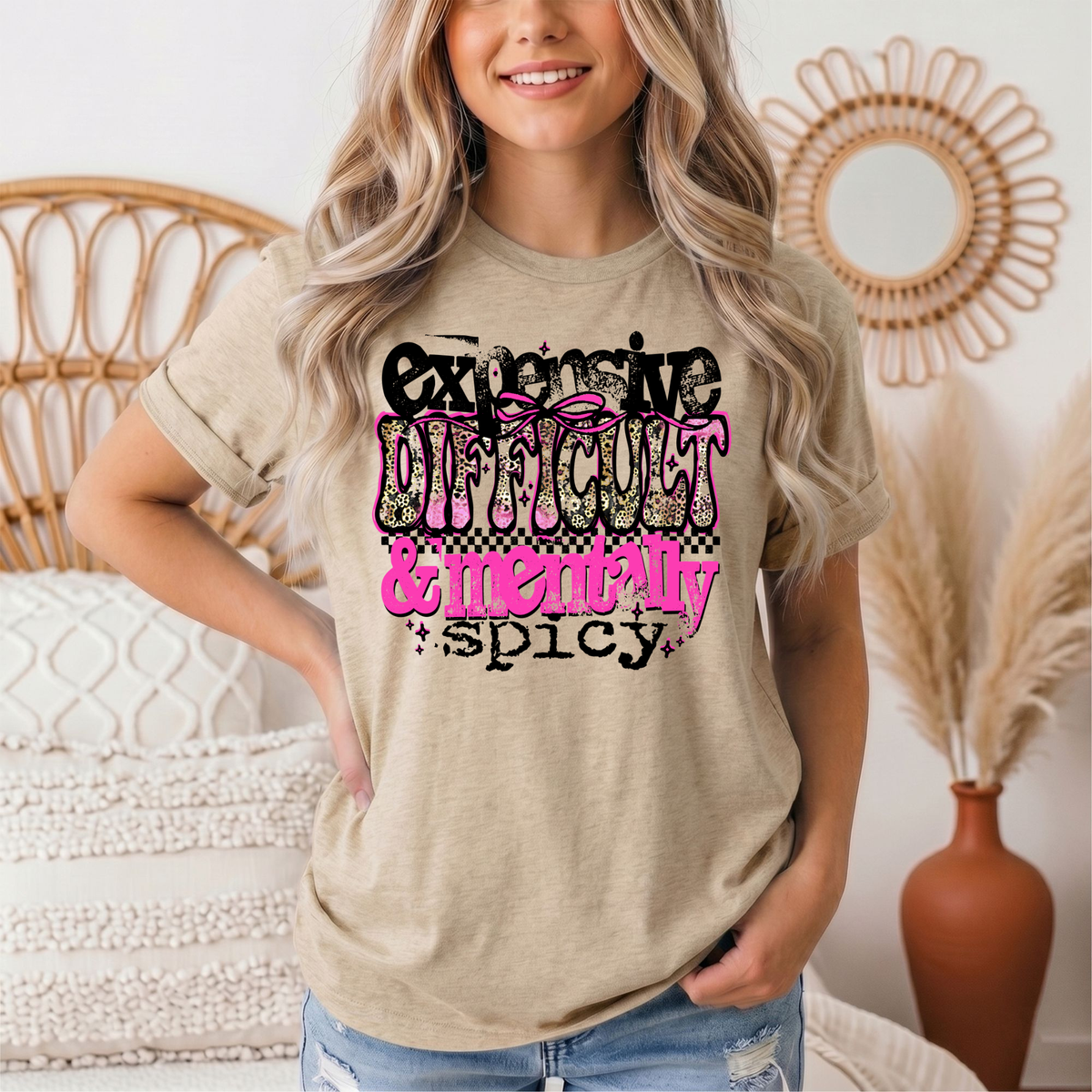 Expensive Difficult & Mentally Spicy Funny Graphic Tee