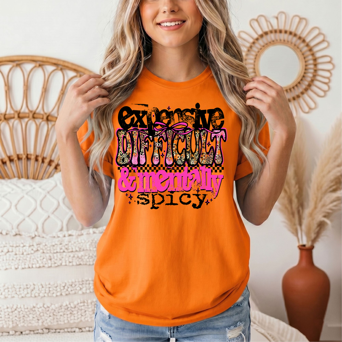 Expensive Difficult & Mentally Spicy Funny Graphic Tee