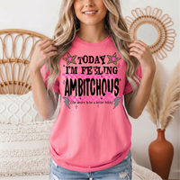 Today I'm Feeling Ambitchous Pink Checkerboard Graphic Tee