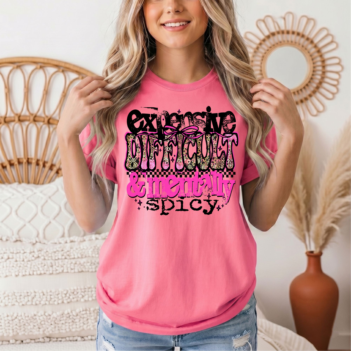 Expensive Difficult & Mentally Spicy Funny Graphic Tee