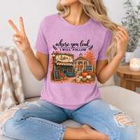 Where You Lead, I Will Follow Premium Graphic Tee