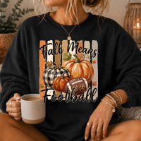 Fall Means Football Pumpkin Crewneck Sweatshirt