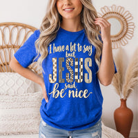 I Have a Lot to Say, but Jesus Says No Christian Graphic Tee