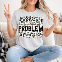 Somebody's Problem Premium Graphic Tee