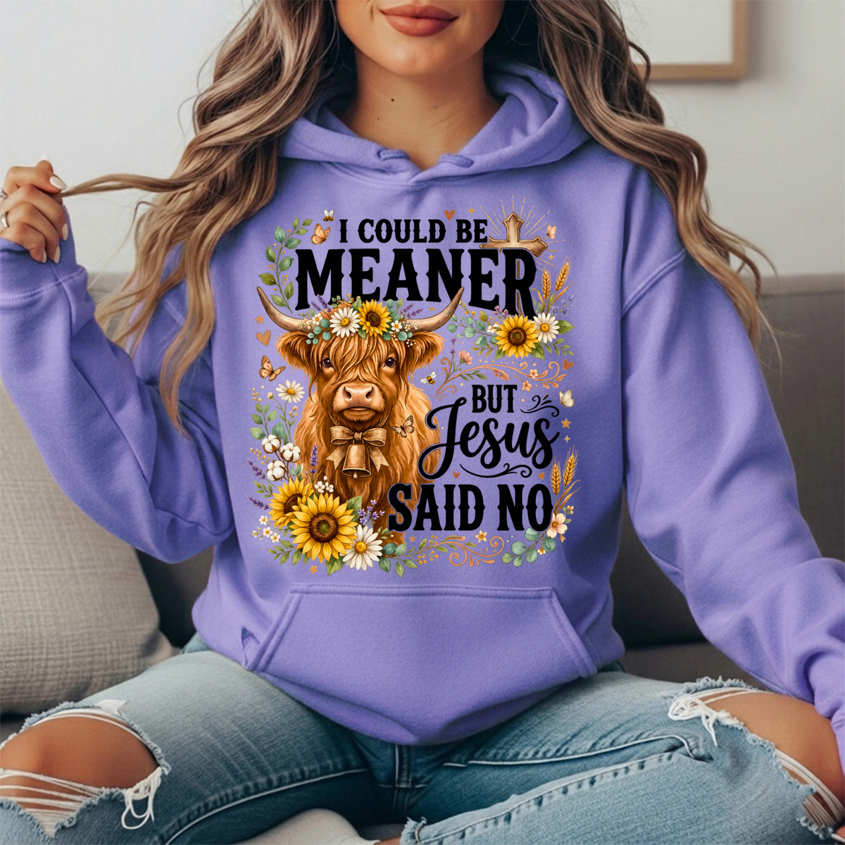 I Could Be Meaner But Jesus Said No Highland Cow Hoodie