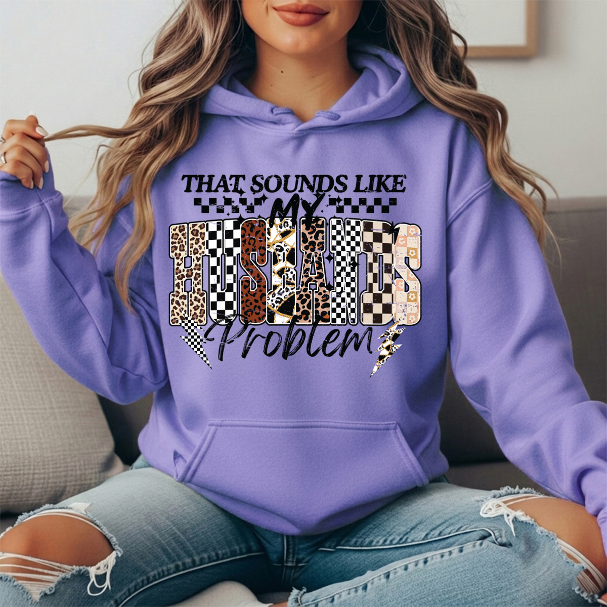 That Sounds Like My Husband's Problem Graphic Hoodie