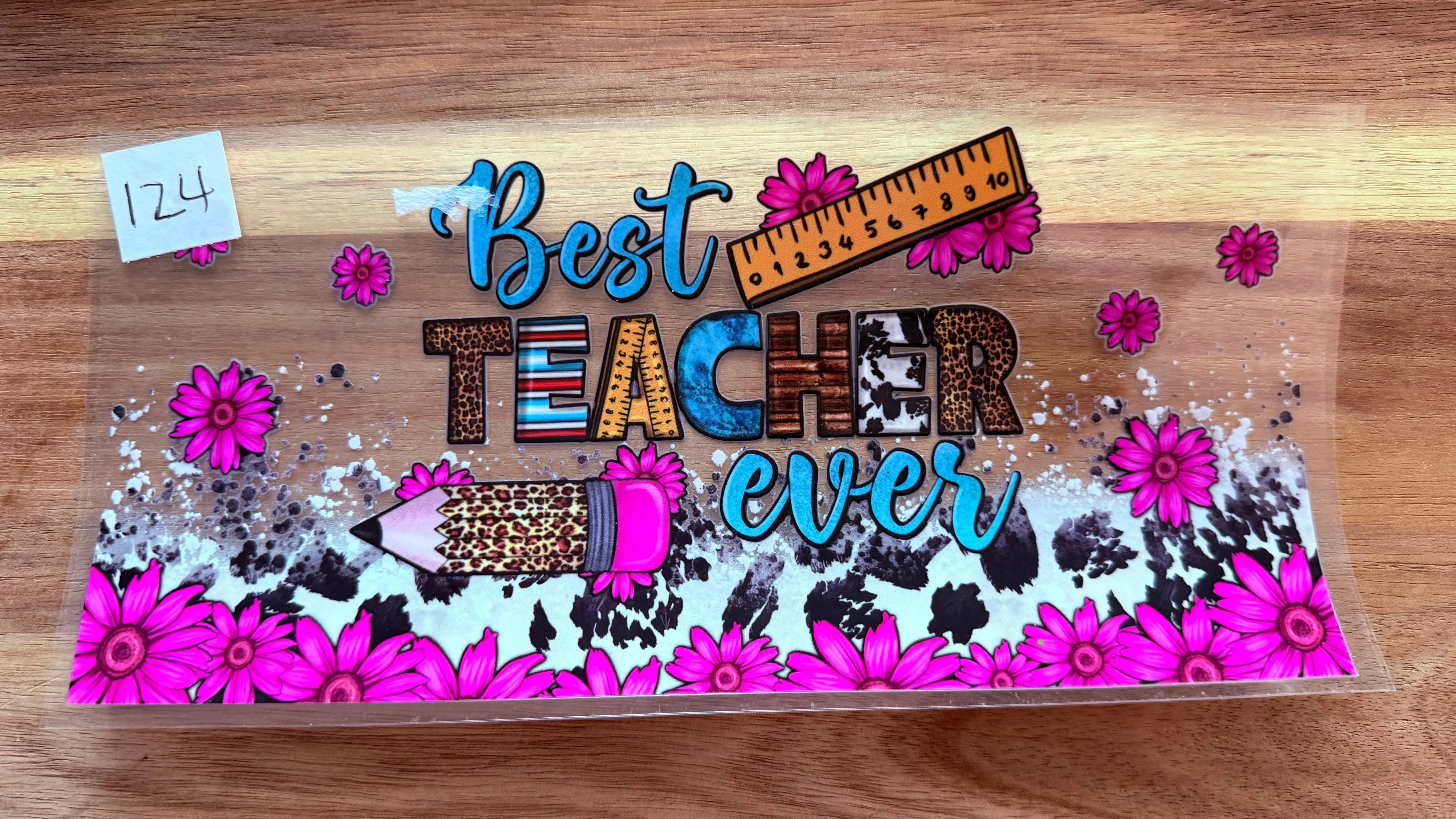 #124 Best Teacher Ever K's Krafty Barn