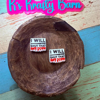 Silicone Focal Bead- I will shut that sh*t down K's Krafty Barn