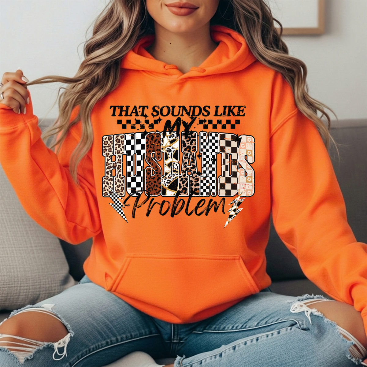 That Sounds Like My Husband's Problem Graphic Hoodie