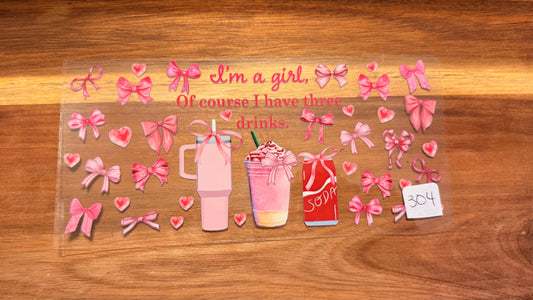 #304 Im a girl of course I have 3 drinks
