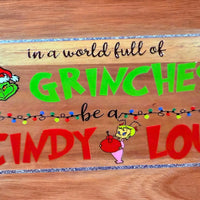 #531 In a world full of Grinches K's Krafty Barn