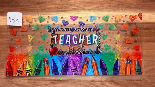 #132 Teacher Fuel