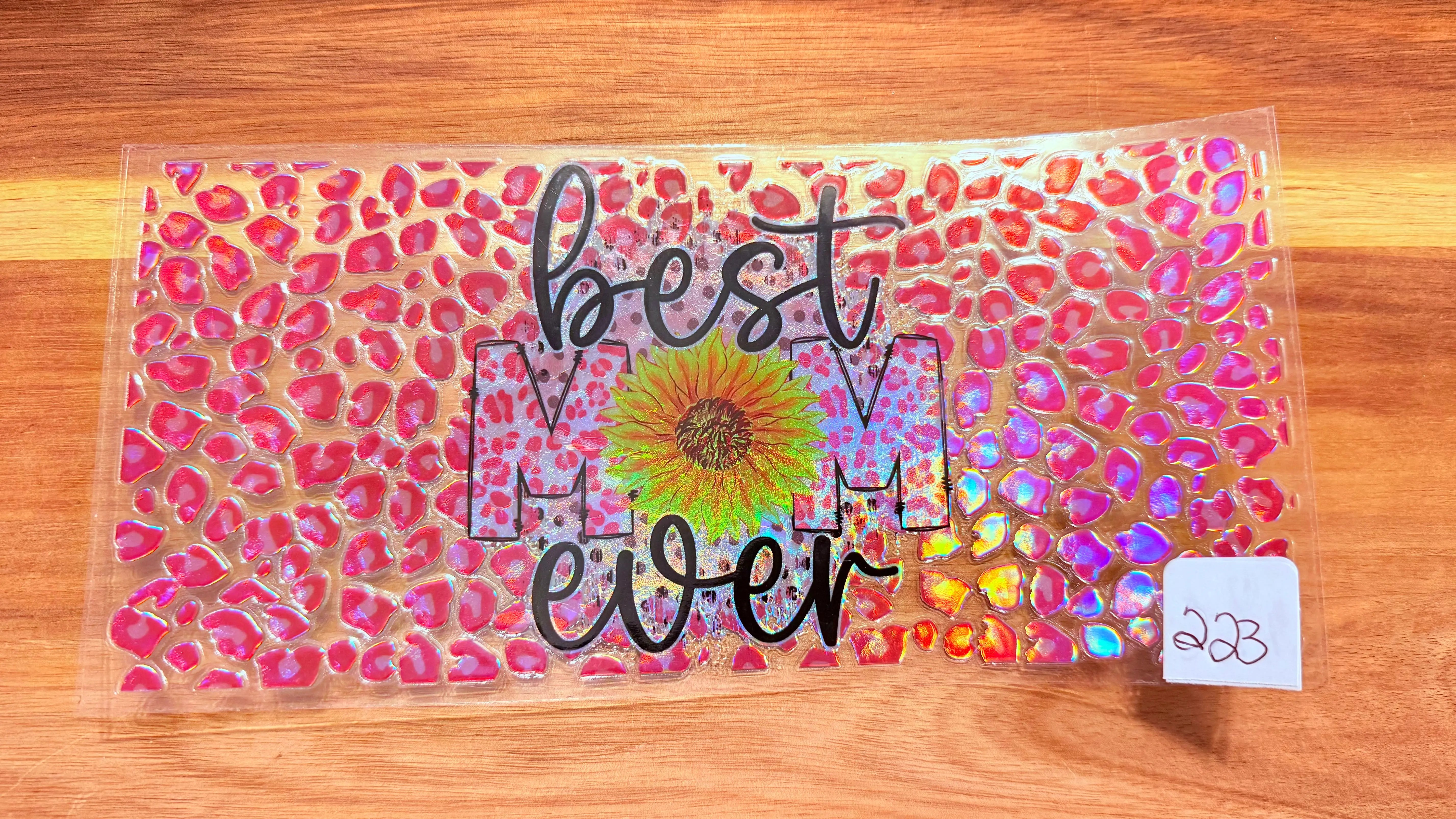 #223 Best Mom Ever sunflower K's Krafty Barn