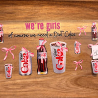 #305 We're girls of course we need a Diet Coke K's Krafty Barn
