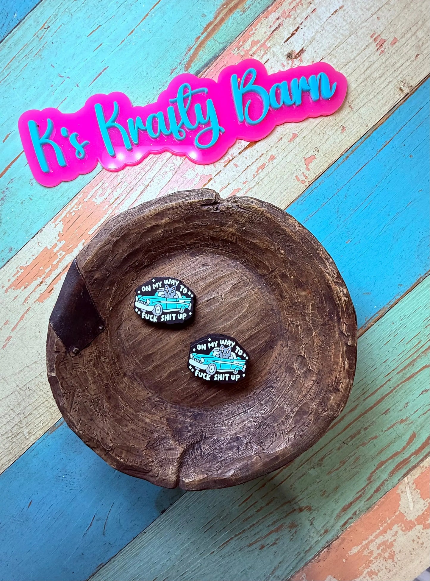 Silicone Focal Bead- On my way to f***k sh*t up K's Krafty Barn