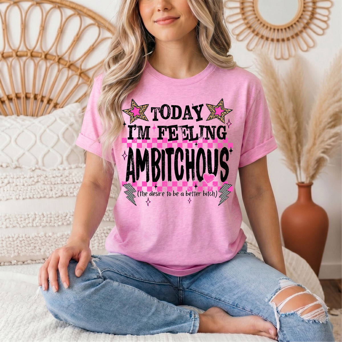 Today I'm Feeling Ambitchous Pink Checkerboard Graphic Tee