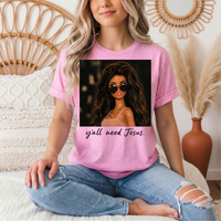 Y'all Need Jesus Doll Graphic Tee