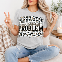 Somebody's Problem Premium Graphic Tee