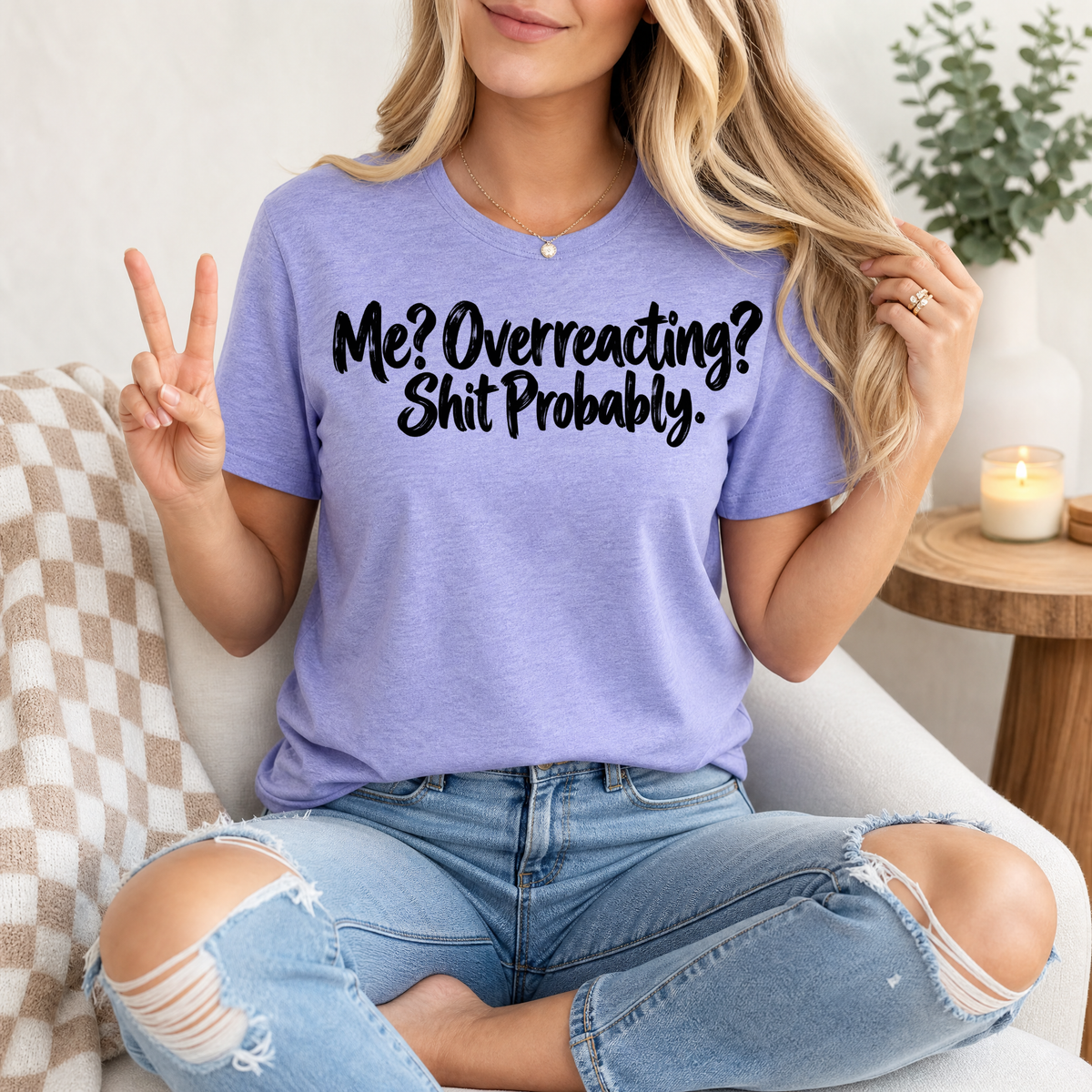Me? Overreacting? Shit Probably Premium Graphic Tee
