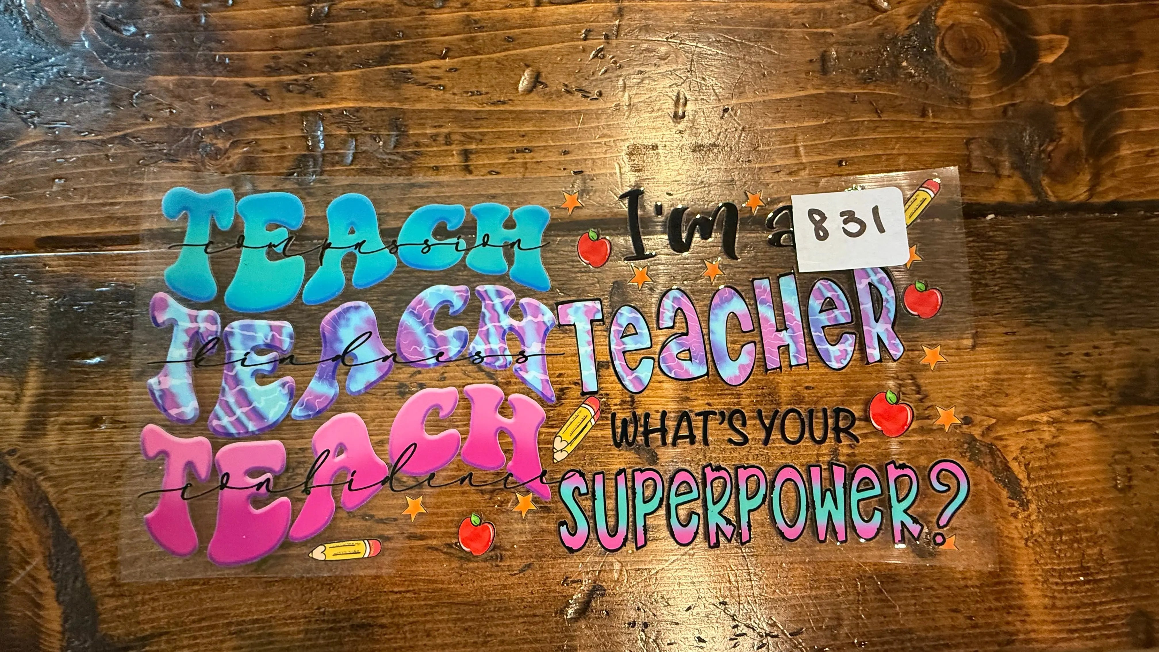 #831 I’m a Teacher K's Krafty Barn