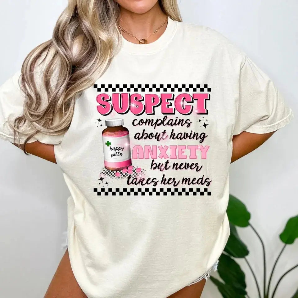 Suspect Complains About Anxiety Shirt | Funny Graphic Tee K's Krafty Barn