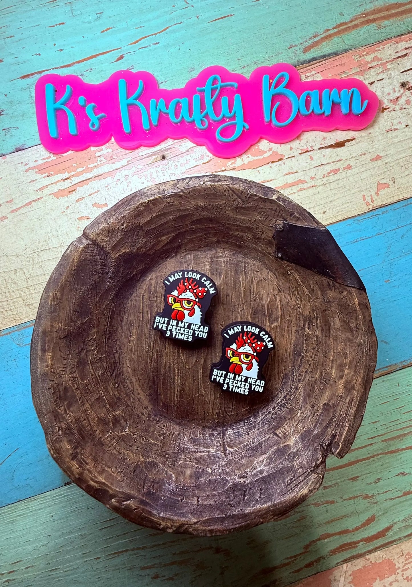 Silicone Focal Bead-In my head I've pecked you 3 times K's Krafty Barn