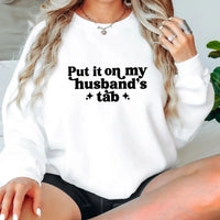 Put It On My Husband’s Tab Funny Wife Graphic Shirt K's Krafty Barn