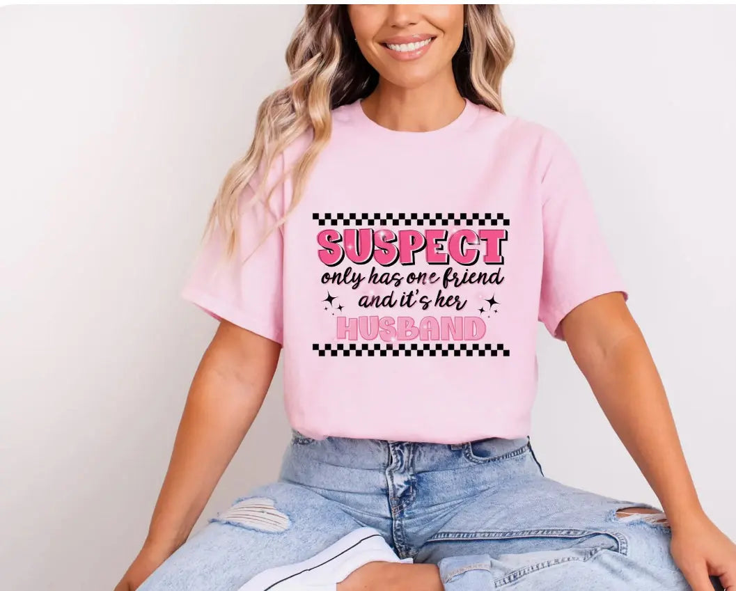 Suspect Only Has One Friend K's Crafty Vibes Co.